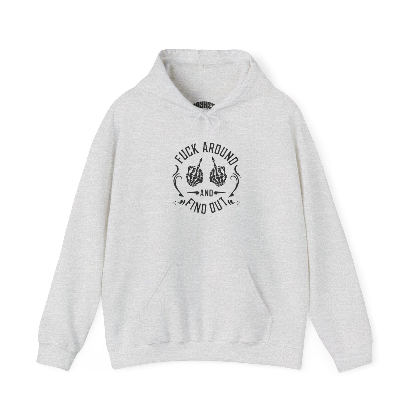 Unisex Motivational Hoodie – "F*ck Around and Find Out" – Casual Streetwear