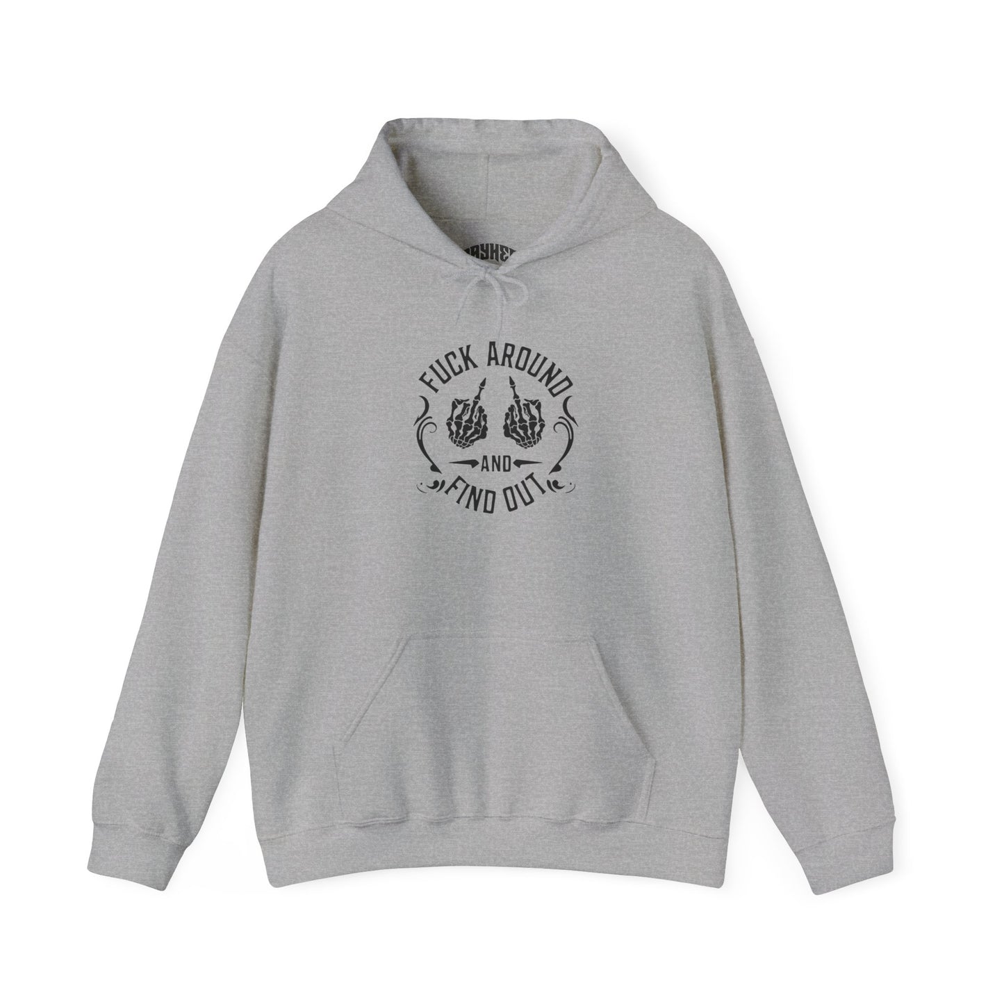 Unisex Motivational Hoodie – "F*ck Around and Find Out" – Casual Streetwear