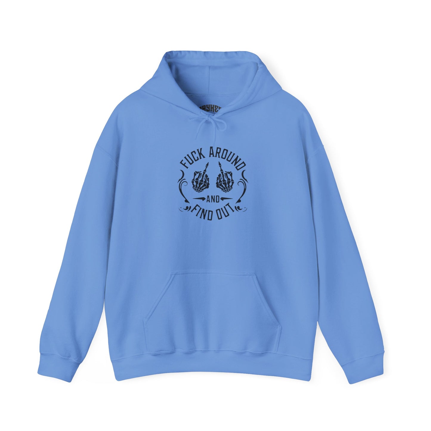 Unisex Motivational Hoodie – "F*ck Around and Find Out" – Casual Streetwear