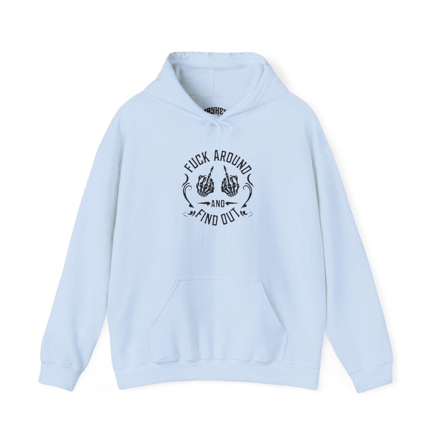Unisex Motivational Hoodie – "F*ck Around and Find Out" – Casual Streetwear