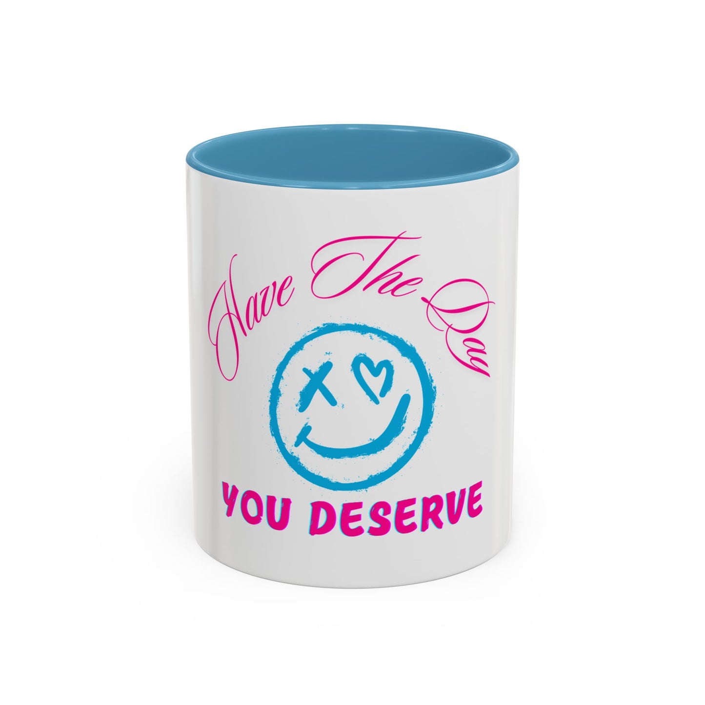 Inspirational Accent Coffee Mug - 'Have The Day You Deserve' - Perfect Gift for Coffee Lovers