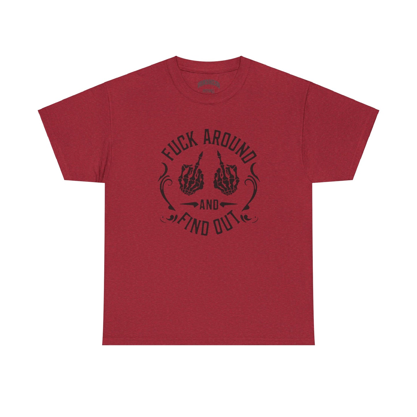 Graphic Tee - 'Fuck Around & Find Out' Design