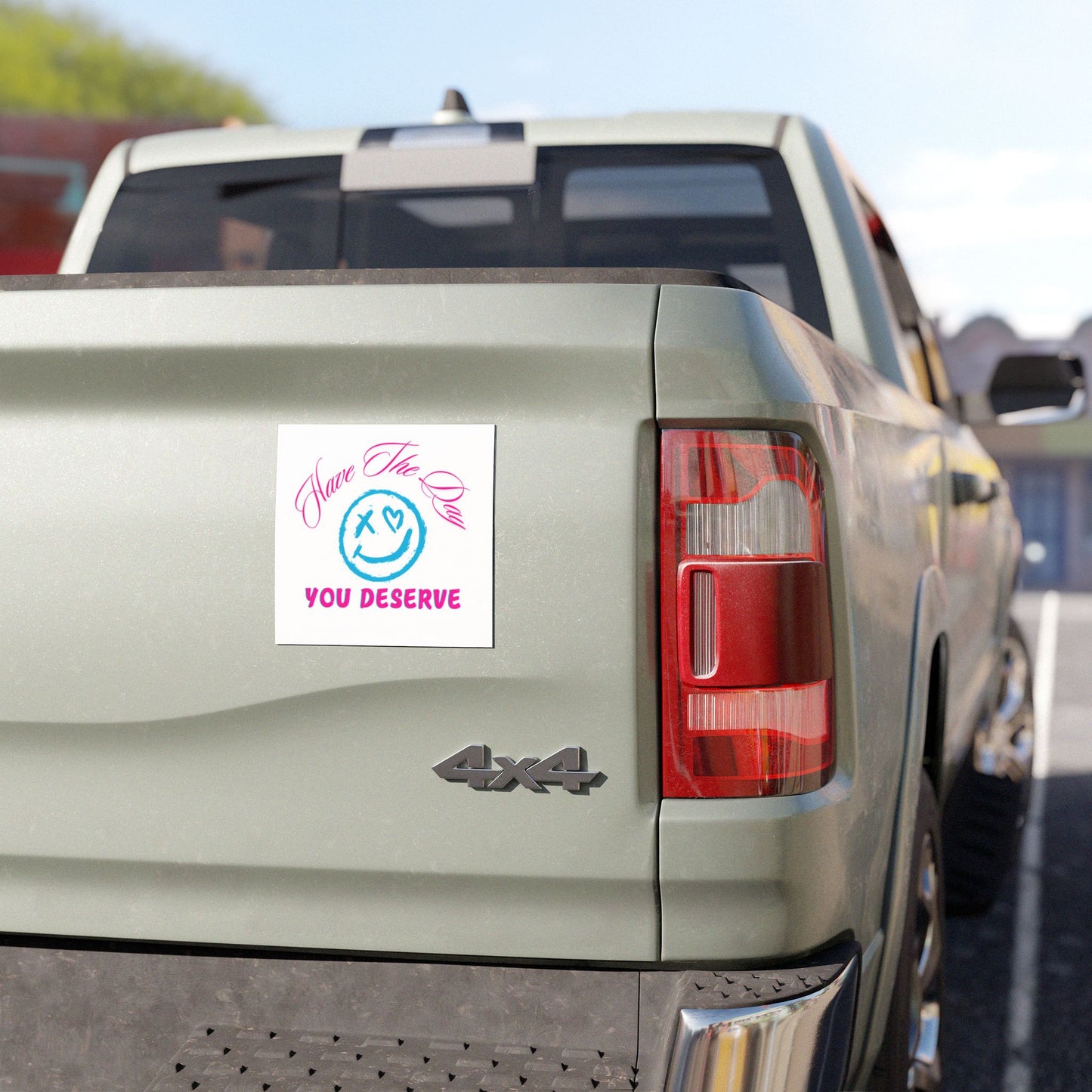 Positive Vibe Car Magnet - 'Have The Day You Deserve'