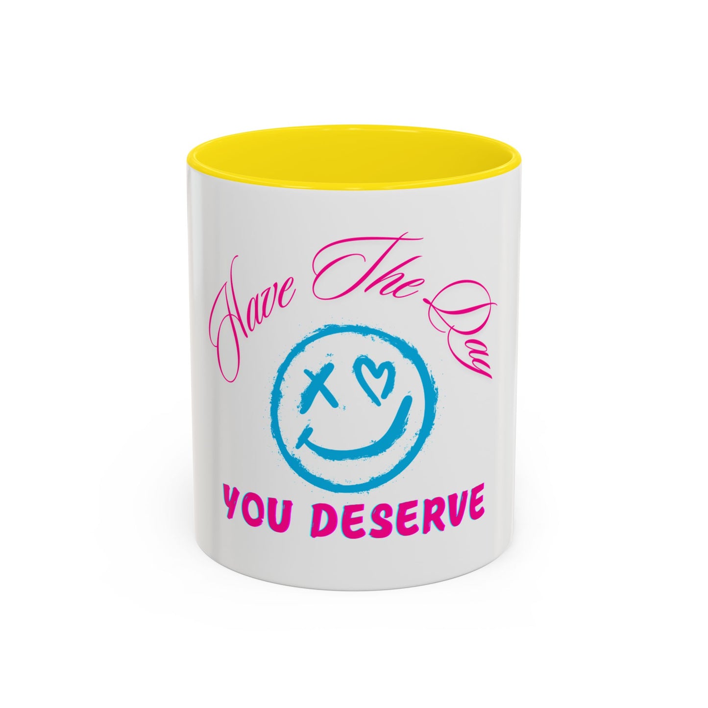 Inspirational Accent Coffee Mug - 'Have The Day You Deserve' - Perfect Gift for Coffee Lovers