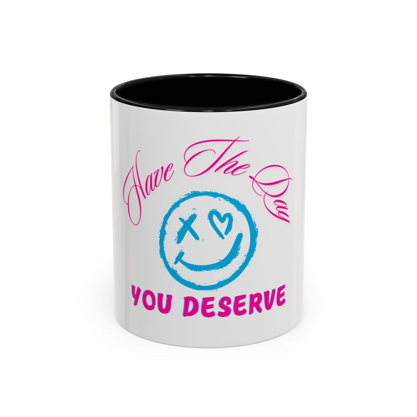 Inspirational Accent Coffee Mug - 'Have The Day You Deserve' - Perfect Gift for Coffee Lovers