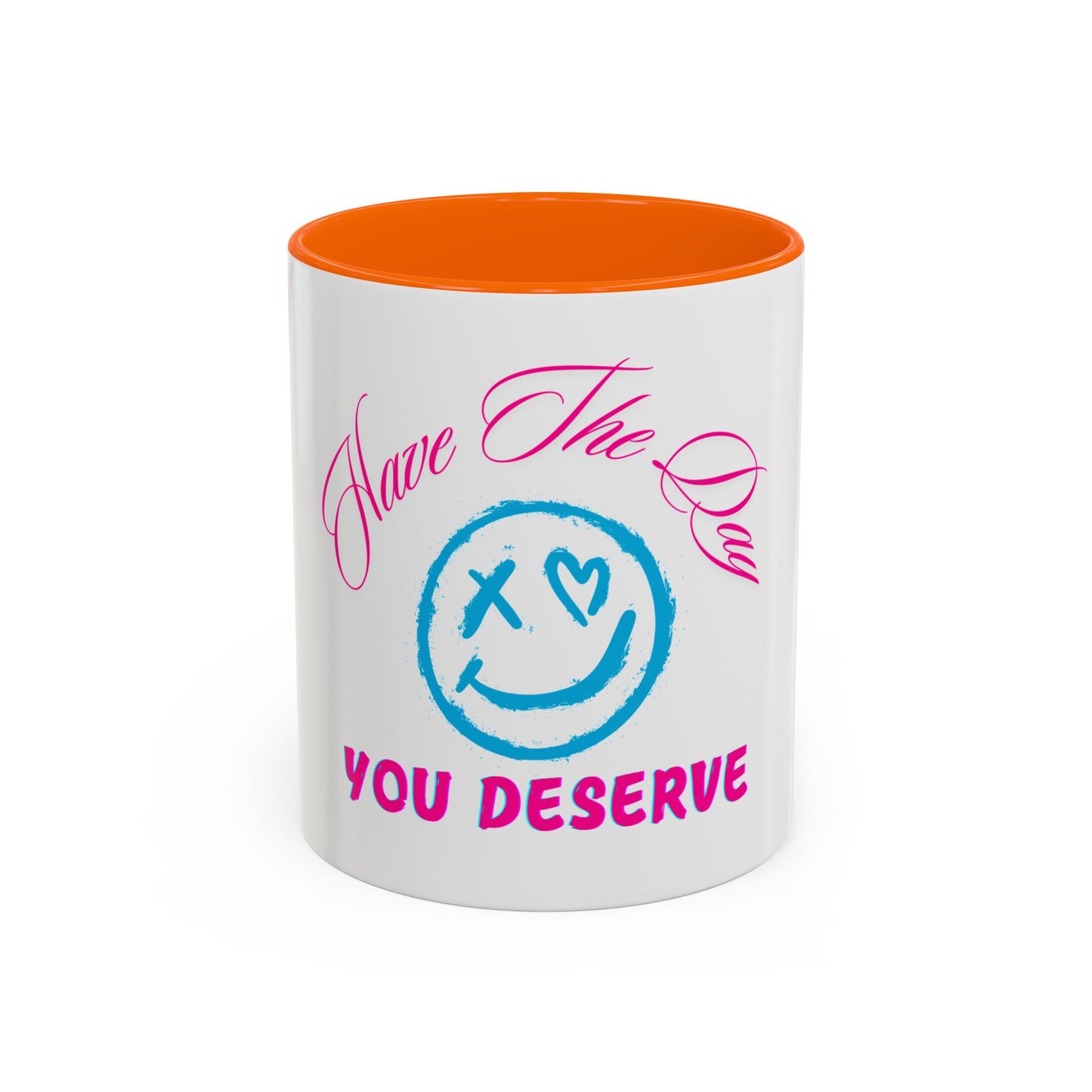 Inspirational Accent Coffee Mug - 'Have The Day You Deserve' - Perfect Gift for Coffee Lovers